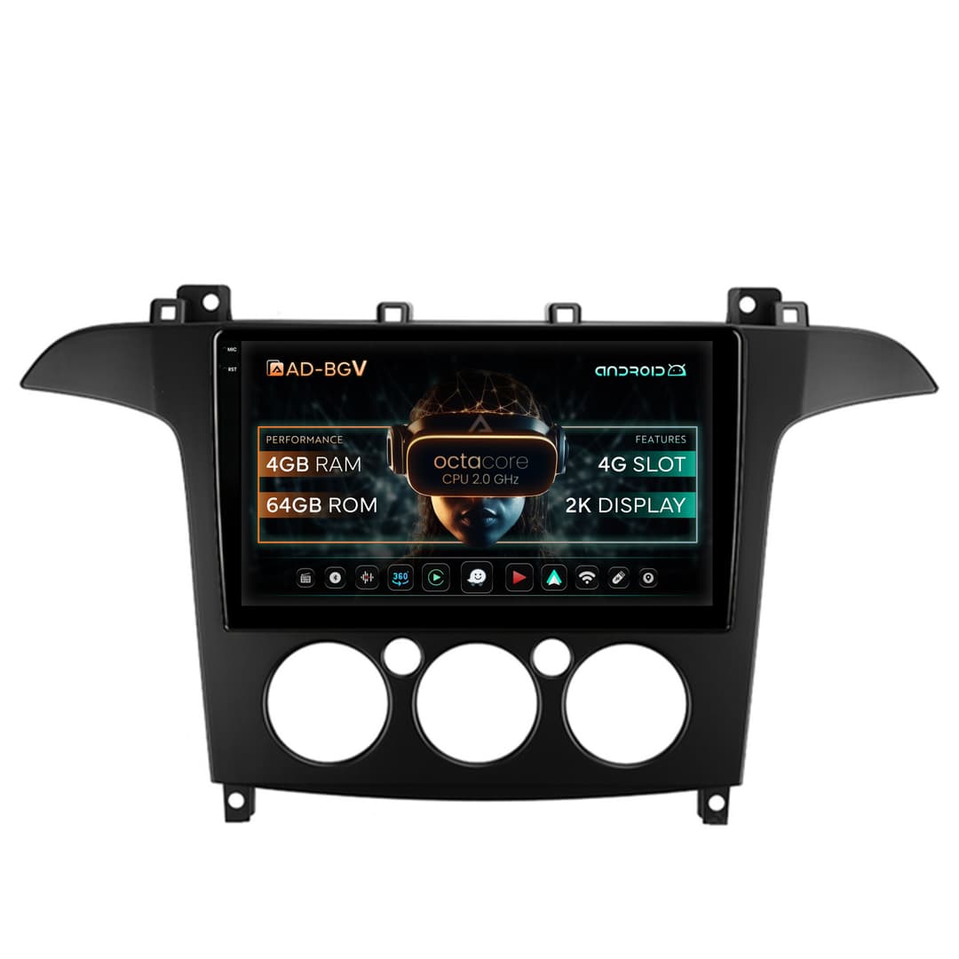 Navigatie Ford S-MAX (2006-2015) Clima Manuala, Android, V-Octacore 4GB RAM + 64GB ROM, 9.5 Inch - AD-BGV9004+AD-BGRKIT124
